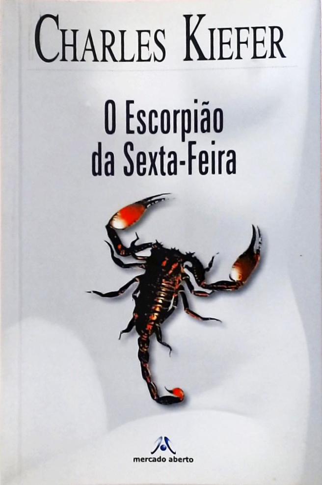 O Escorpião Da Sexta-feira