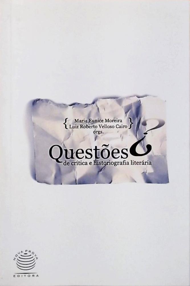 Questões De Crítica E Historiografia Literária