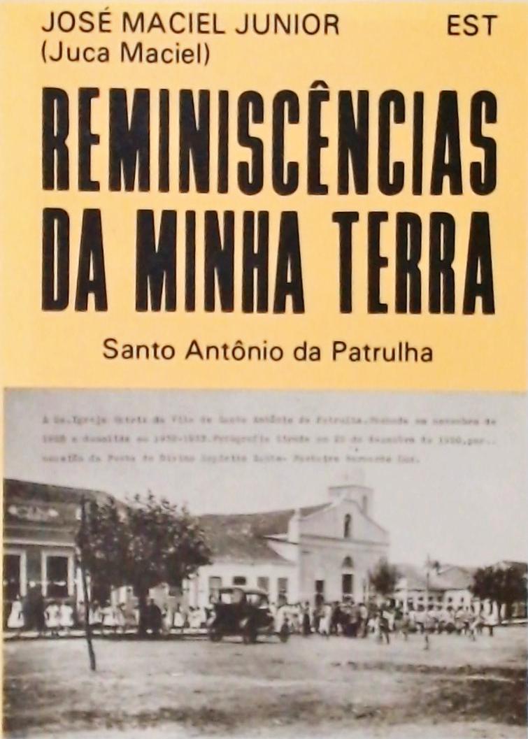 Reminiscências da Minha Terra - Santo Antônio da Patrulha