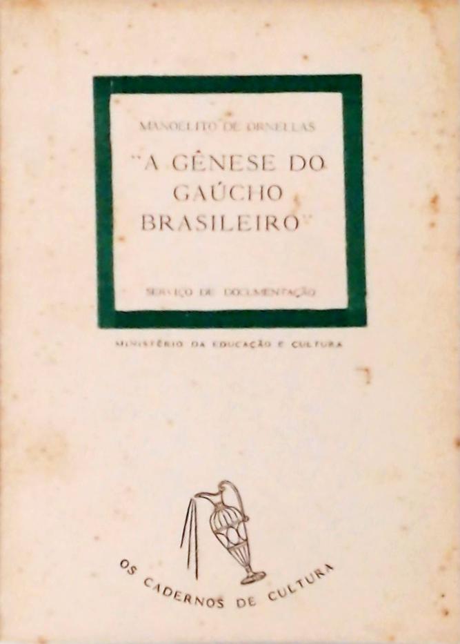 A Gênese do Gaúcho Brasileiro