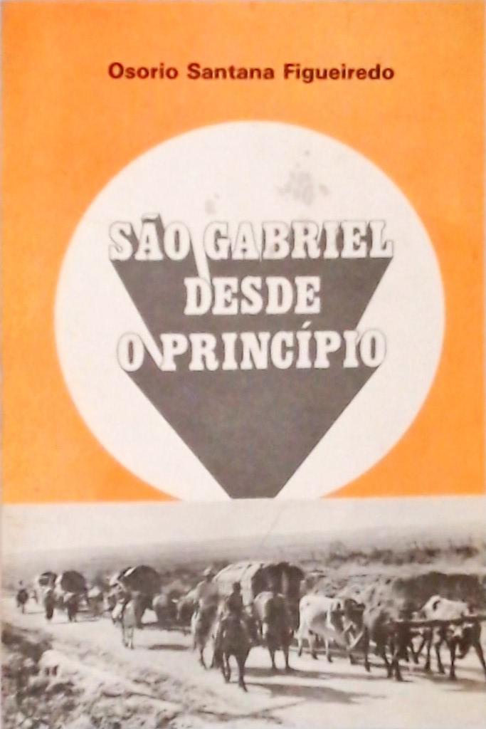 São Gabriel Desde O Princípio