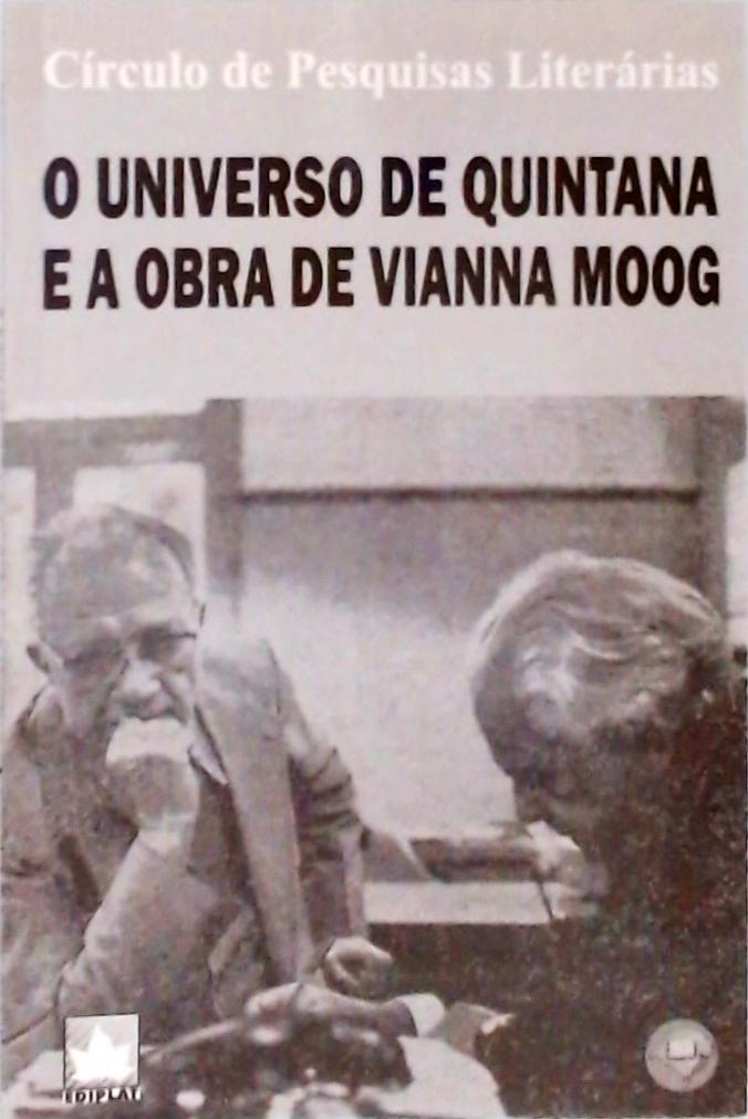 O Universo De Quintana E A Obra De Vianna Moog