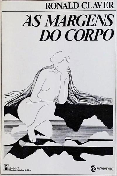 Às Margens Do Corpo