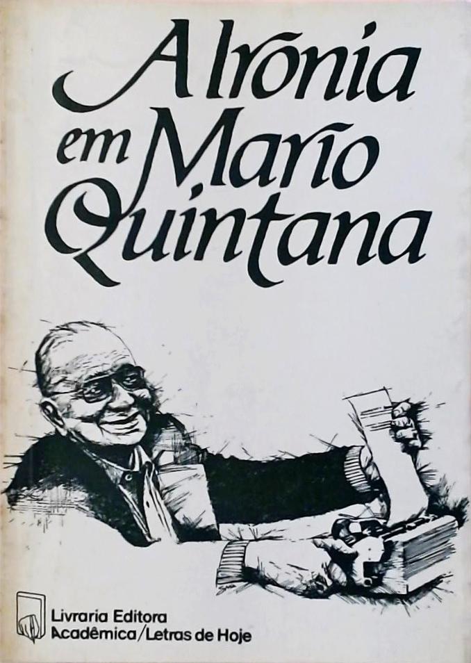 A Ironia Em Mário Quintana