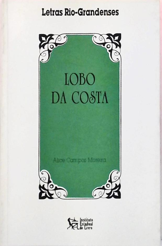 Letras Rio-grandenses - Lobo Da Costa