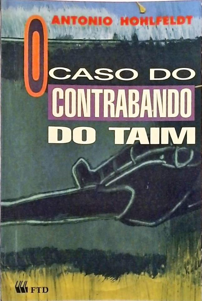 O Caso Do Contrabando Do Taim