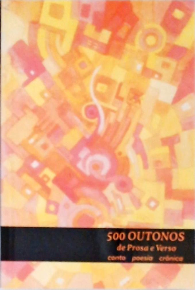 500 Outonos De Prosa E Verso