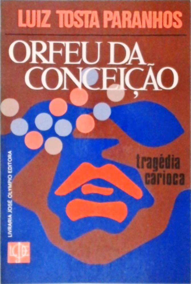 Orfeu da Conceição - Tragédia Carioca