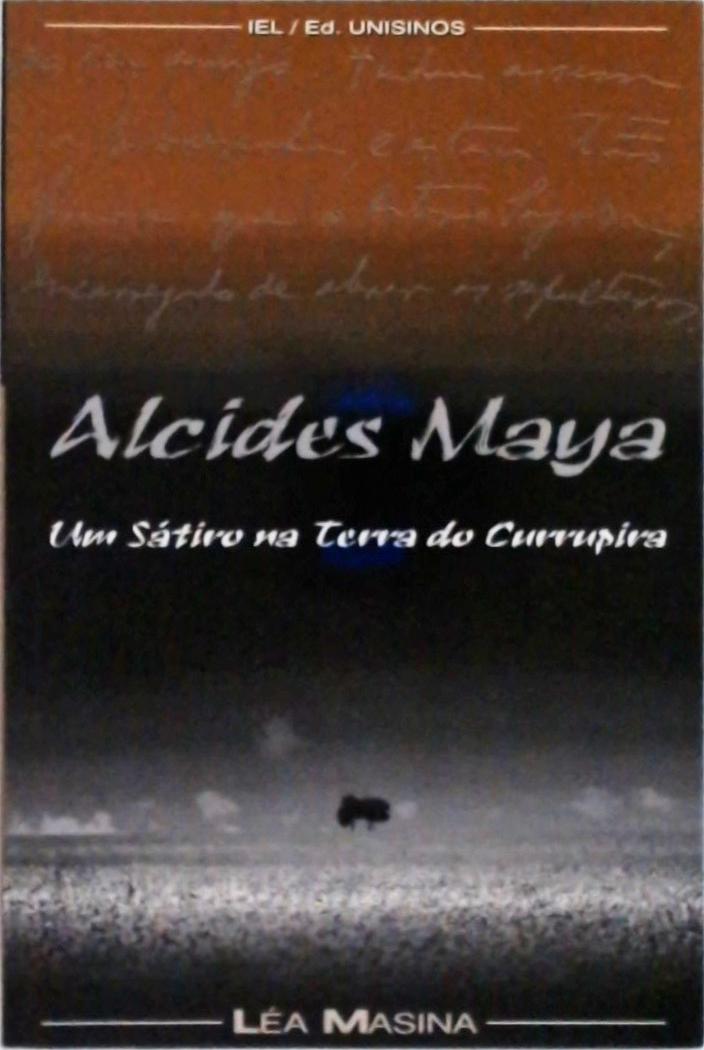 Alcides Maya - Um Sátiro Na Terra Do Currupira