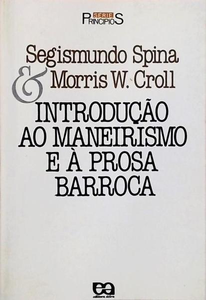 Introdução Ao Maneirismo E À Prosa Barroca