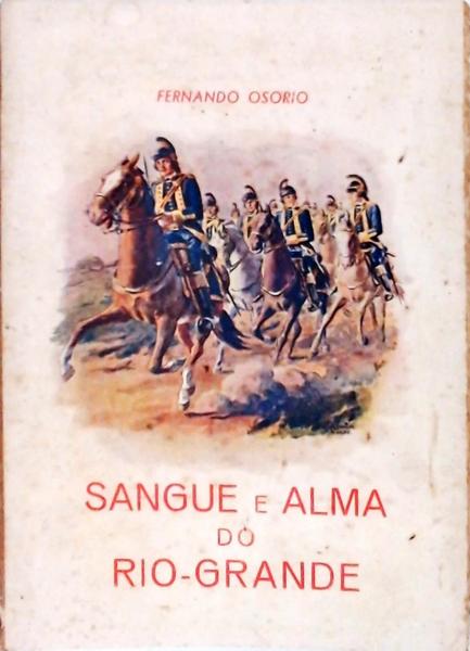 Sangue E Alma Do Rio-Grande Do Sul
