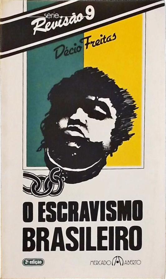 O Escravismo Brasileiro