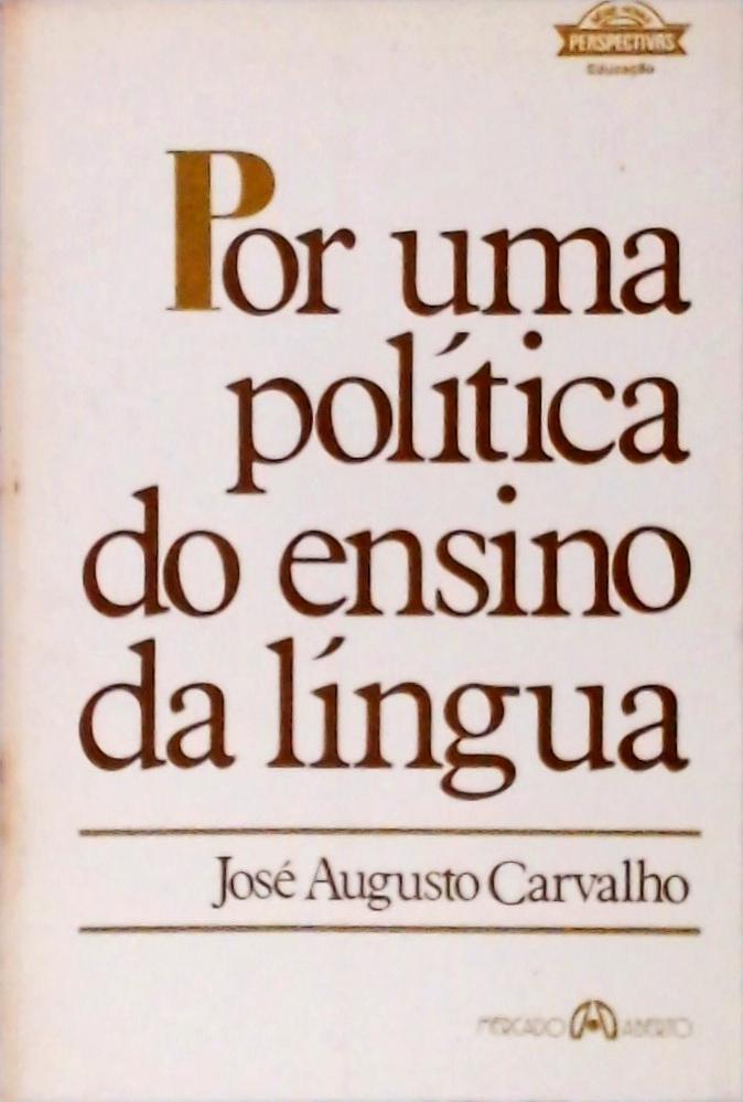 Por Uma Política Do Ensino Da Língua