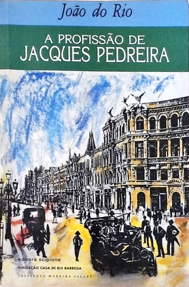 A Profissão De Jacques Pedreira