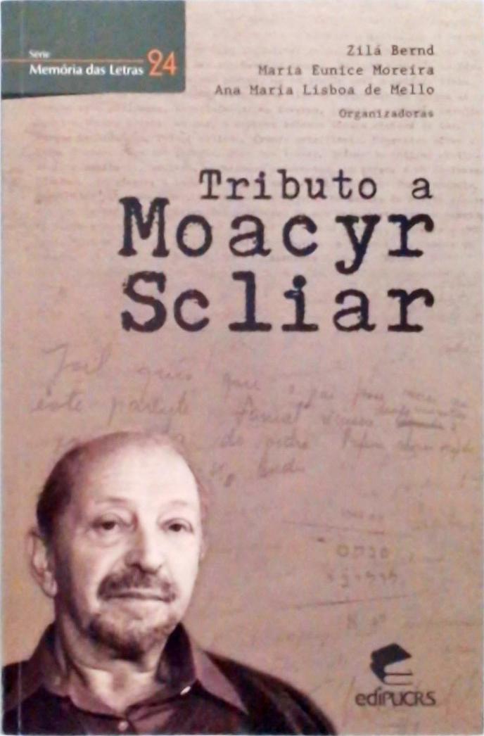 Tributo A Moacyr Scliar