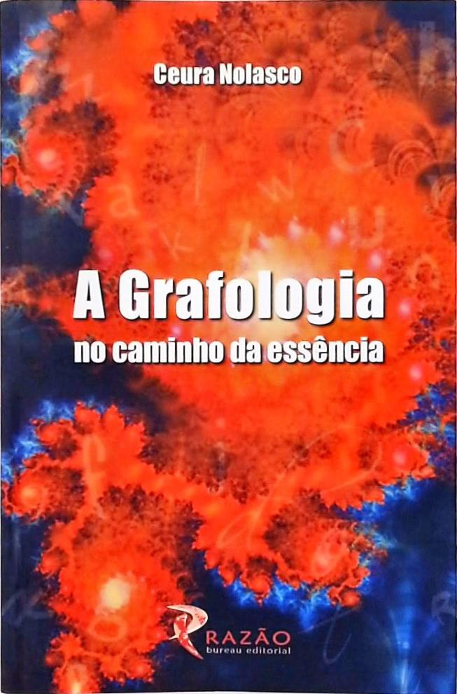 A Grafologia No Caminho Da Essência