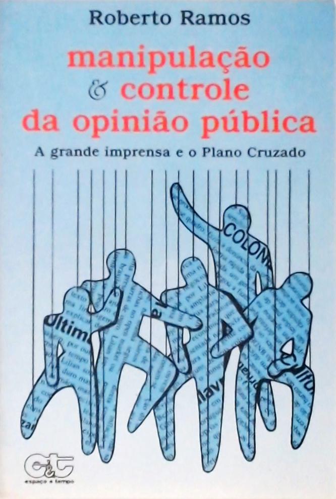 Manipulação E Controle Da Opinião Pública