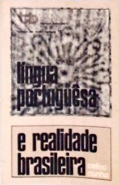 Língua Portuguesa E Realidade Brasileira