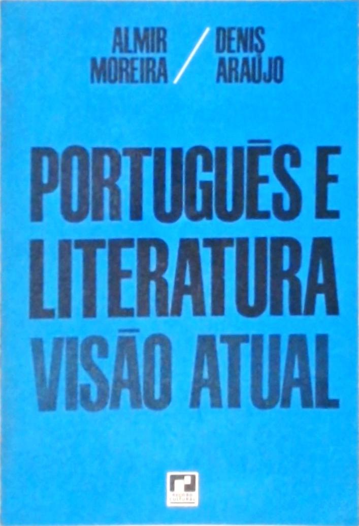 Português e Literatura - Visão Atual