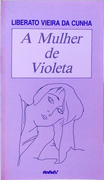 A Mulher De Violeta