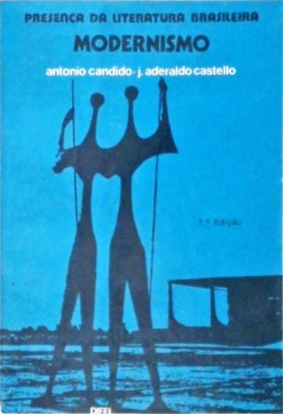 Presença Da Literatura Brasileira - Modernismo