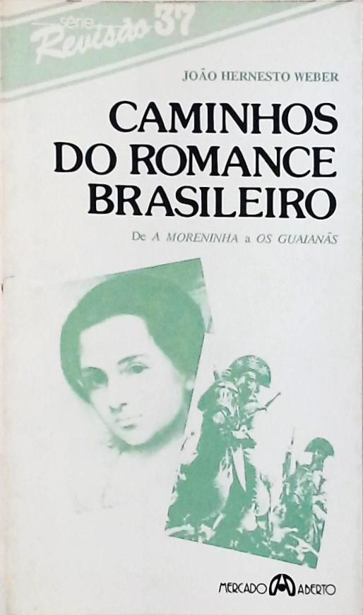 Caminhos Do Romance Brasileiro