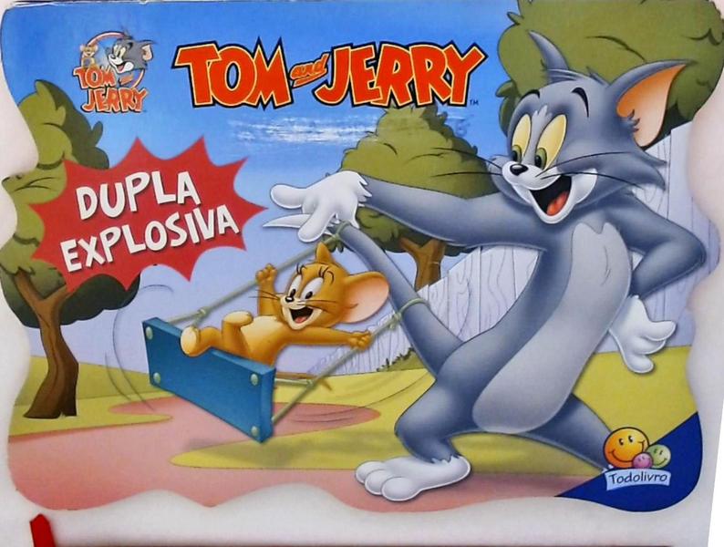 Tom And Jerry - Dupla Explosiva