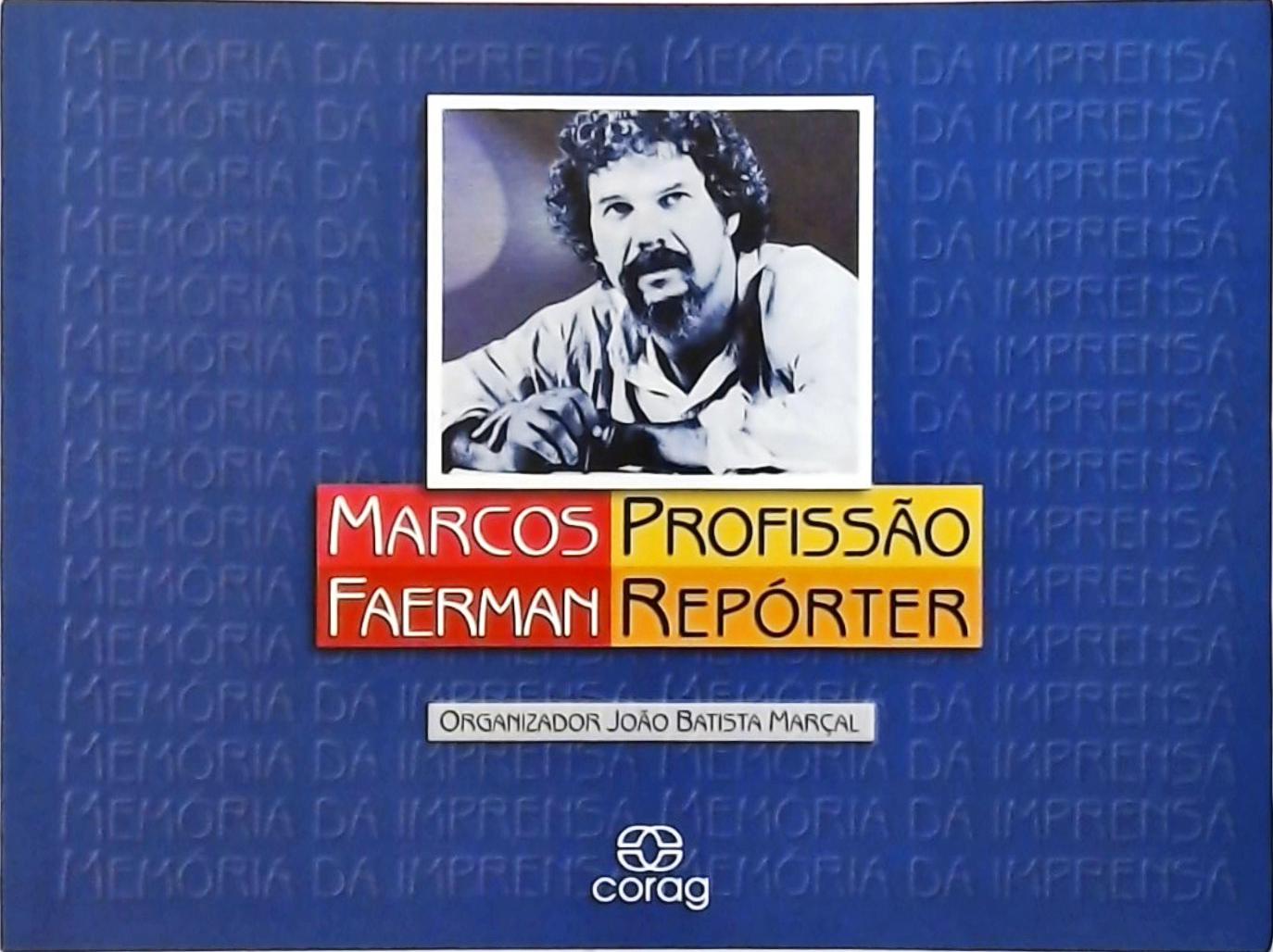 Marcos Ferman - Profissão Repórter