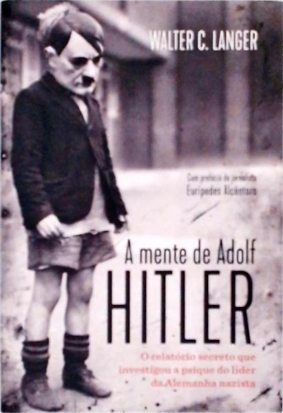 A Mente De Adolf Hitler
