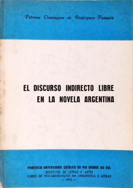 El Discurso Indirecto Libre En La Novela Argentina