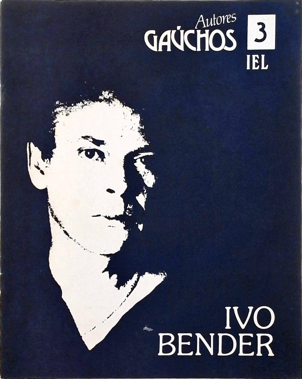 Autores Gaúchos - Ivo Bender