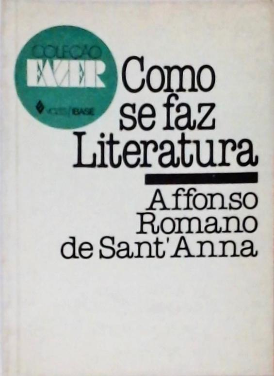 Como Se Faz Literatura