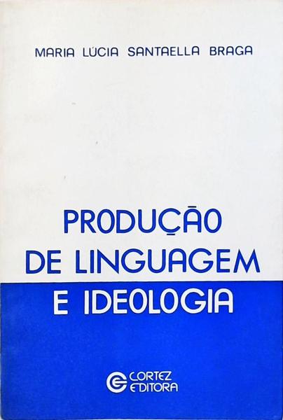 Produção De Linguagem E Idelogia