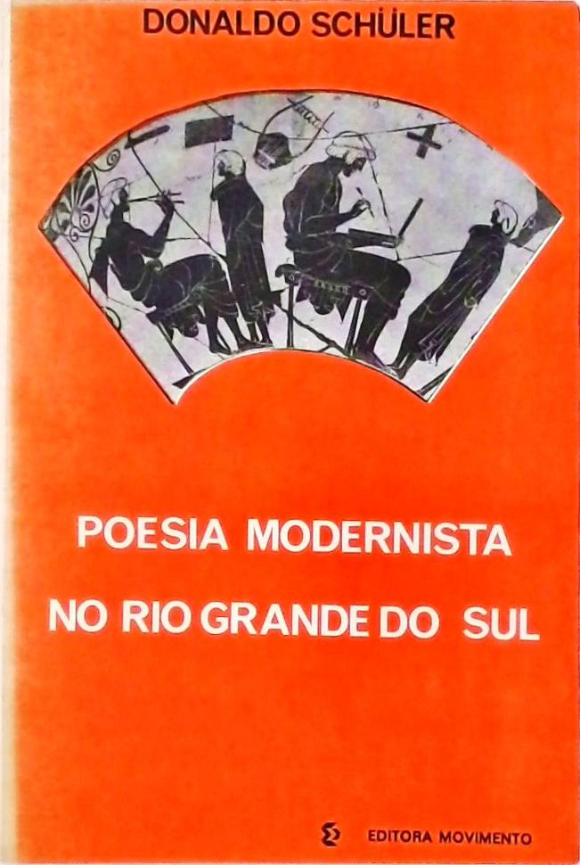 Poesia Modernista No Rio Grande Do Sul