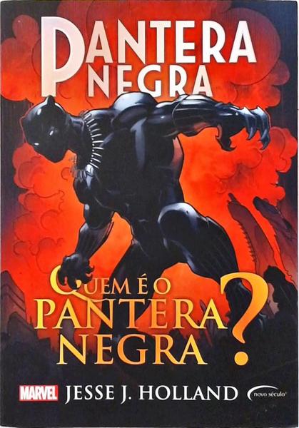 Pantera Negra - Quem É O Pantera Negra?
