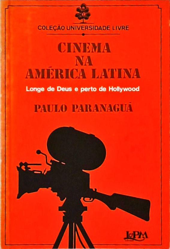 Cinema na América Latina - Longe de Deus e Perto de Hollywood