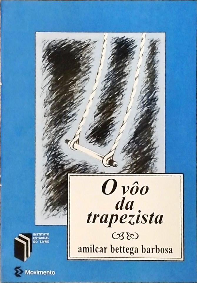 O Vôo Da Trapezista