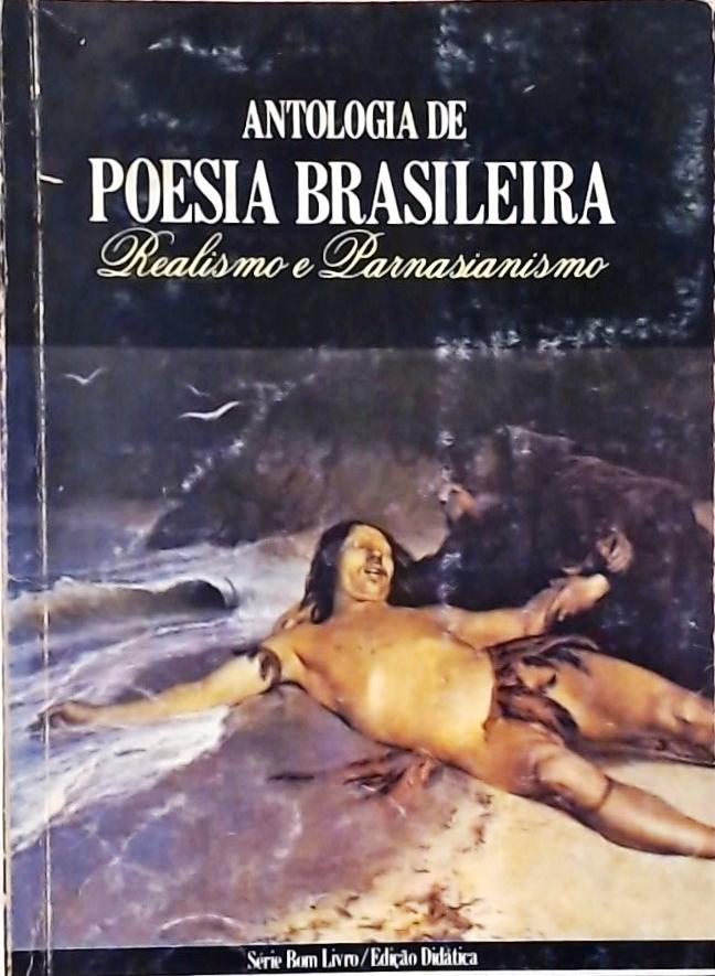 Antologia de Poesia Brasileira - Realismo e Parnasianismo