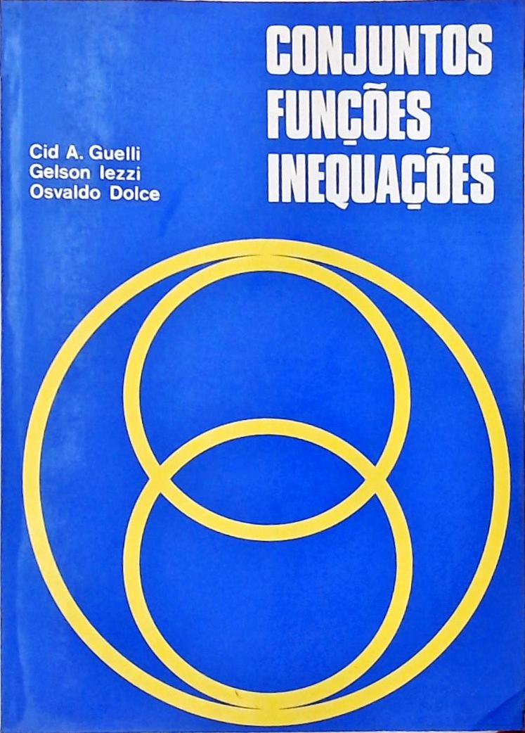 Conjuntos, Relações, Funções, Inequações