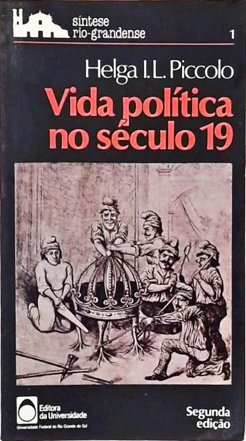 Vida Politica no Seculo 19