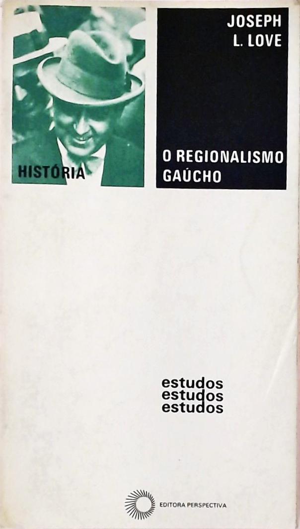 O Regionalismo Gaúcho