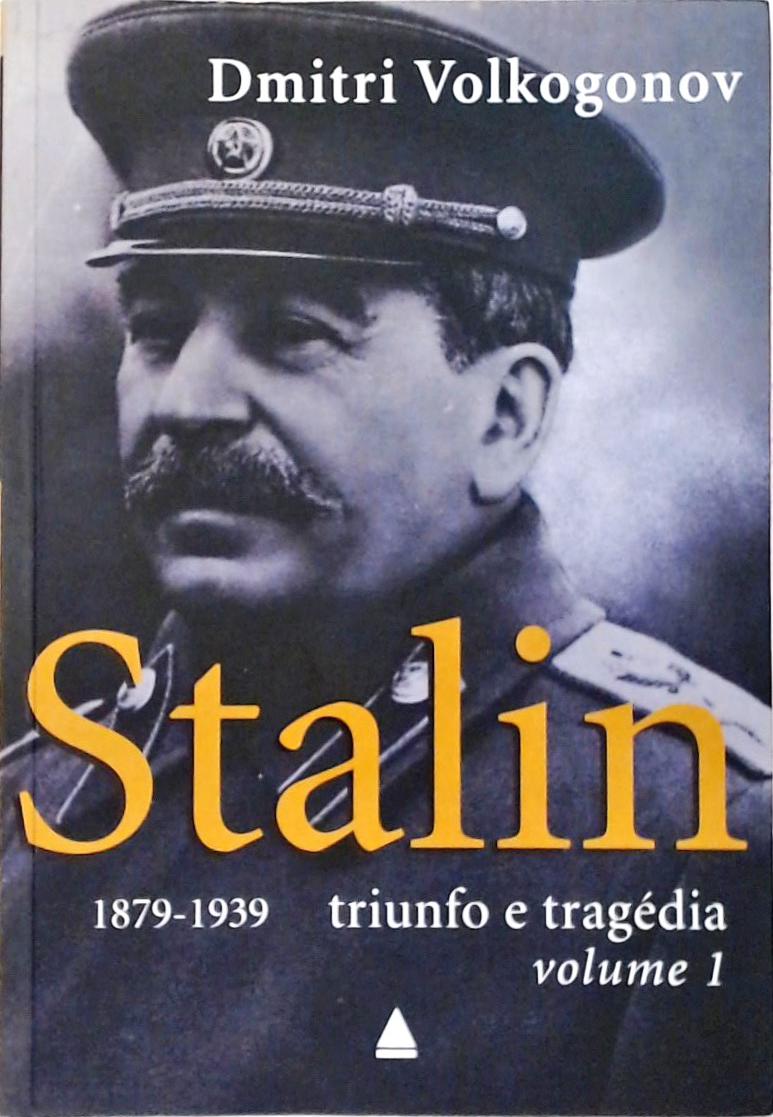 Stalin - Triunfo e Tragédia (Em 2 vols.)