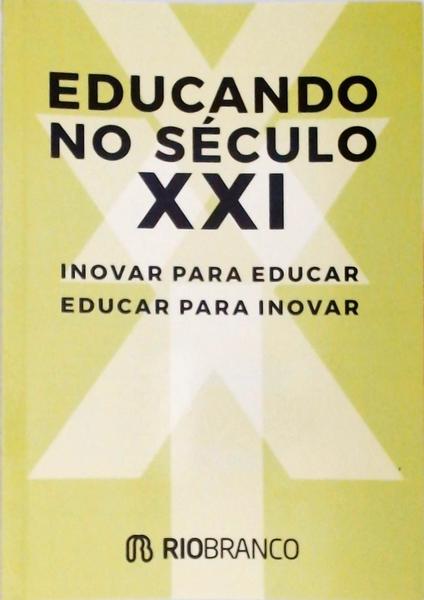 Educando No Século Xxi