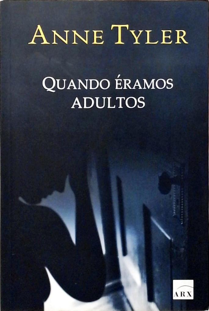 Quando Éramos Adultos