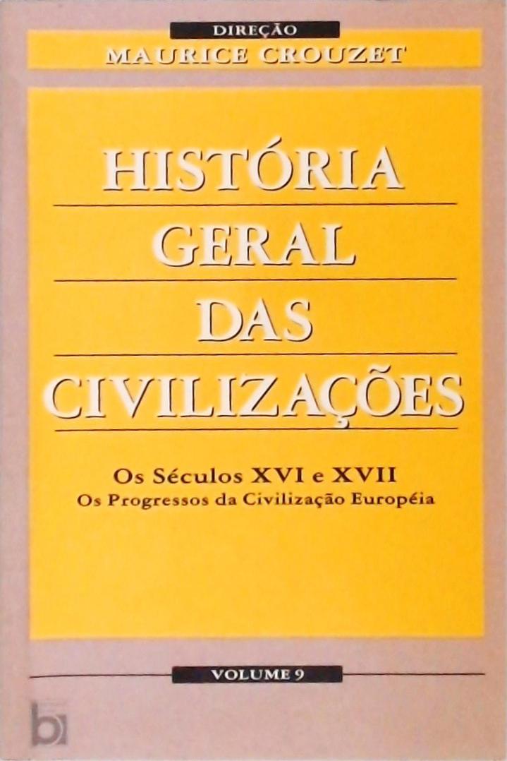 História Geral das Civilizações Vol 9