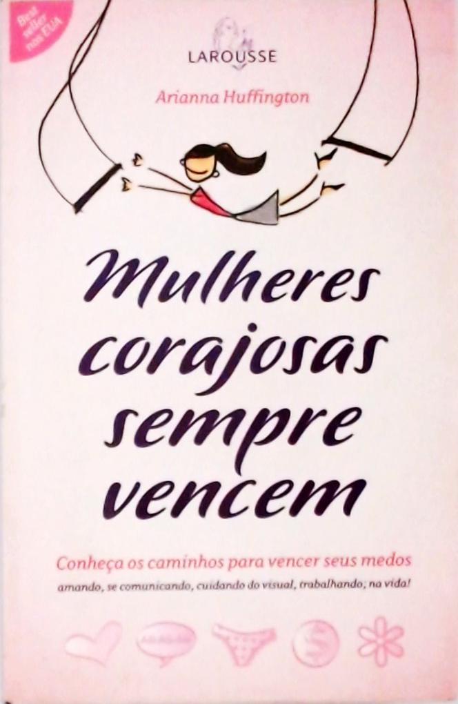 Mulheres Corajosas Sempre Vencem