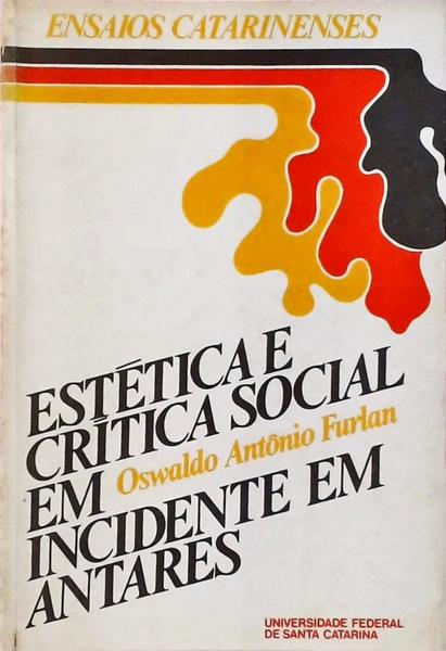 Estética E Crítica Social Em Incidente Em Antares