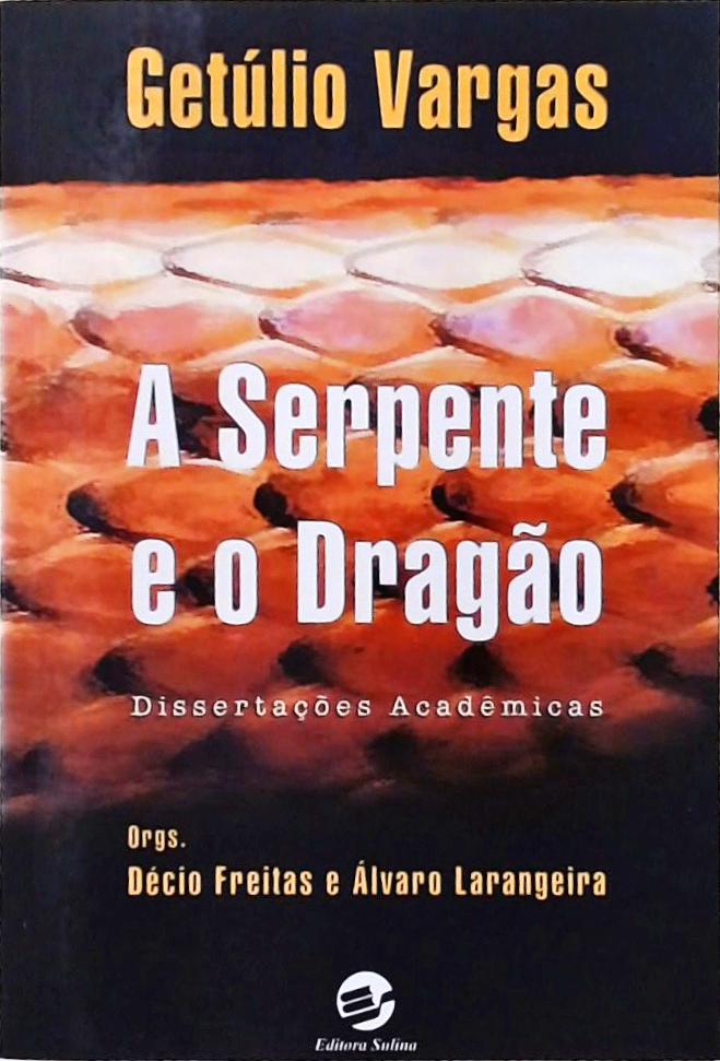 A Serpente E O Dragão