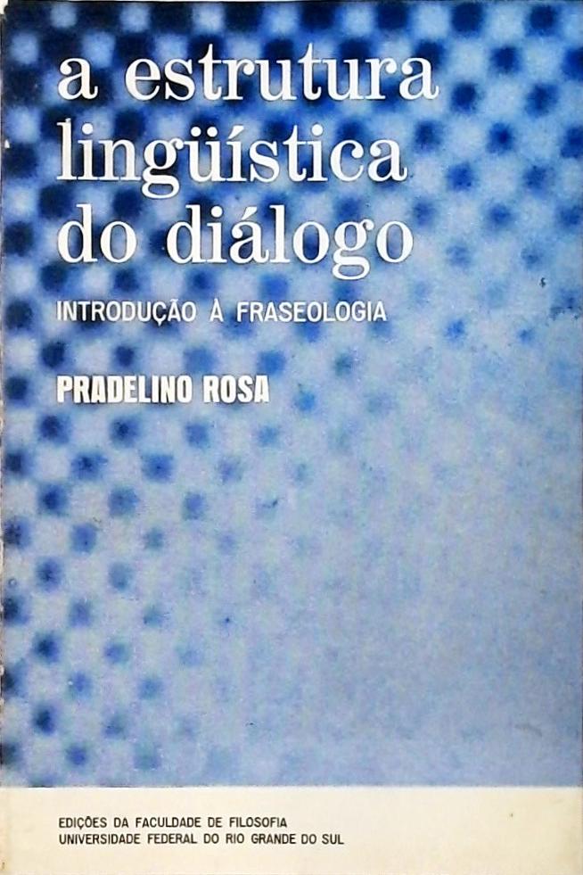 A Estrutura Lingüística do Diálogo