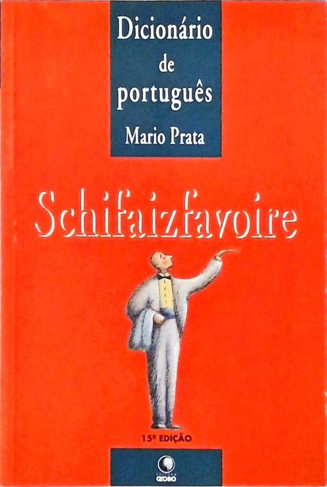 Dicionário De Português - Schifaizfavoire